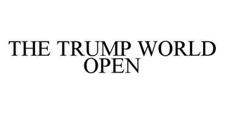THE TRUMP WORLD OPEN