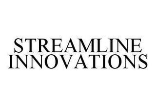 STREAMLINE INNOVATIONS