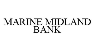MARINE MIDLAND BANK