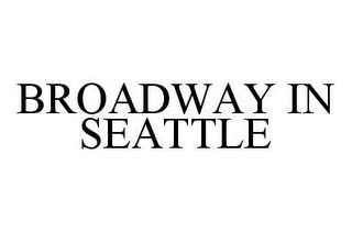 BROADWAY IN SEATTLE