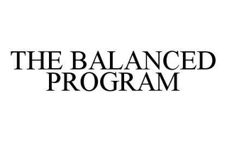 THE BALANCED PROGRAM