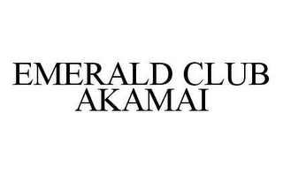 EMERALD CLUB AKAMAI