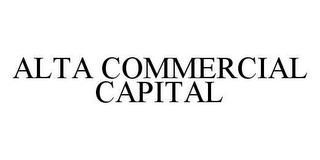 ALTA COMMERCIAL CAPITAL