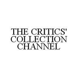 THE CRITICS' COLLECTION CHANNEL