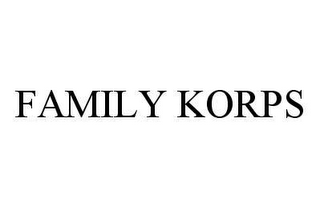 FAMILY KORPS