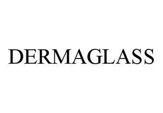 DERMAGLASS