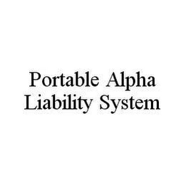 PORTABLE ALPHA LIABILITY SYSTEM