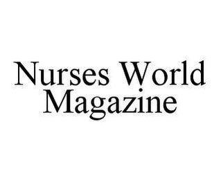 NURSES WORLD MAGAZINE