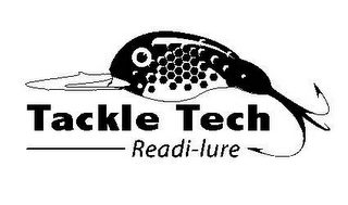 TACKLE TECH READI-LURE