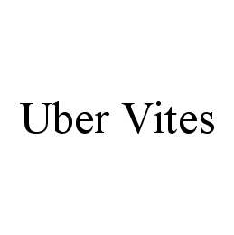 UBER VITES