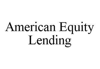 AMERICAN EQUITY LENDING