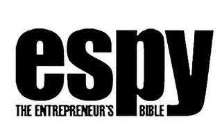 ESPY THE ENTREPRENEUR'S BIBLE