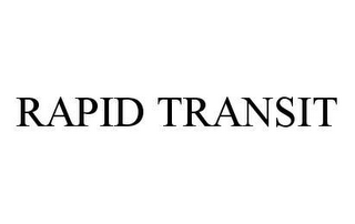 RAPID TRANSIT