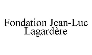 FONDATION JEAN-LUC LAGARDÈRE