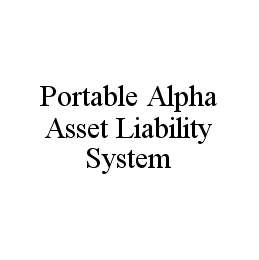 PORTABLE ALPHA ASSET LIABILITY SYSTEM