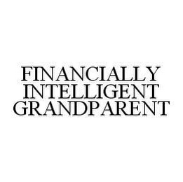 FINANCIALLY INTELLIGENT GRANDPARENT