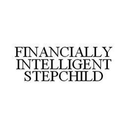 FINANCIALLY INTELLIGENT STEPCHILD