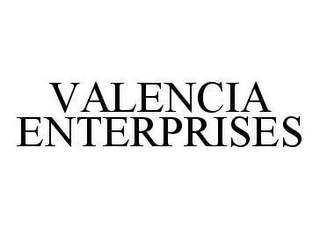 VALENCIA ENTERPRISES