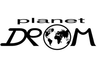 PLANET DROM