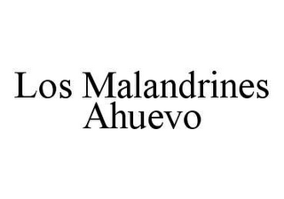 LOS MALANDRINES AHUEVO