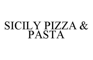 SICILY PIZZA & PASTA