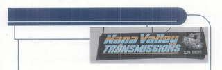 NAPA VALLEY TRANSMISSIONS 224-5898