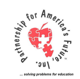 PARTNERSHIP FOR AMERICA'S FUTURE, INC. ..  SOLVING PROBLEMS FOR EDUCATION