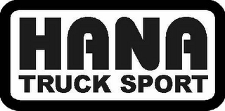 HANA TRUCK SPORT