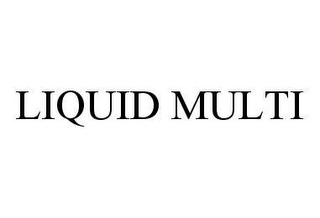 LIQUID MULTI