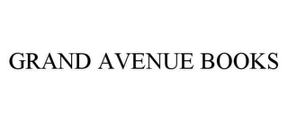 GRAND AVENUE BOOKS