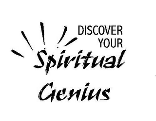 DISCOVER YOUR SPIRITUAL GENIUS