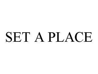 SET A PLACE