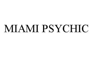 MIAMI PSYCHIC