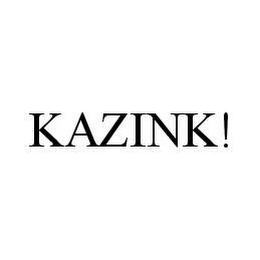 KAZINK!