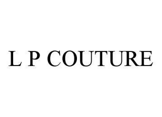 L P COUTURE