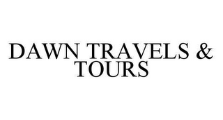 DAWN TRAVELS & TOURS