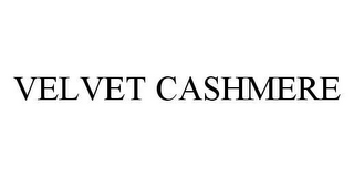 VELVET CASHMERE