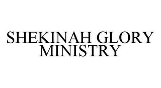 SHEKINAH GLORY MINISTRY