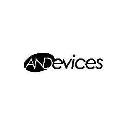 ANDEVICES