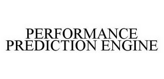 PERFORMANCE PREDICTION ENGINE