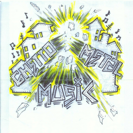 GHETTO METAL MUSIC
