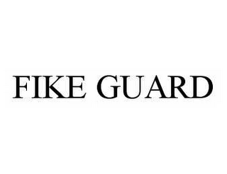 FIKE GUARD