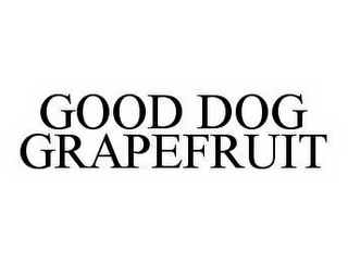 GOOD DOG GRAPEFRUIT