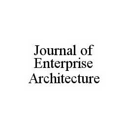 JOURNAL OF ENTERPRISE ARCHITECTURE