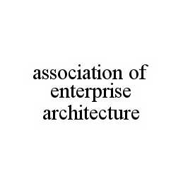 ASSOCIATION OF ENTERPRISE ARCHITECTURE