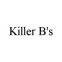 KILLER B'S