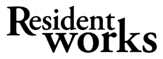 RESIDENT WORKS