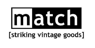 MATCH [STRIKING VINTAGE GOODS]