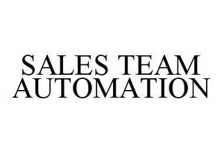 SALES TEAM AUTOMATION