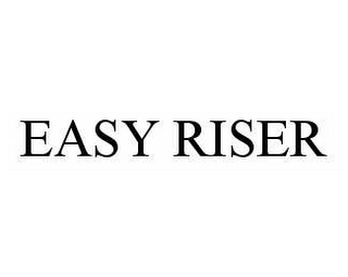 EASY RISER